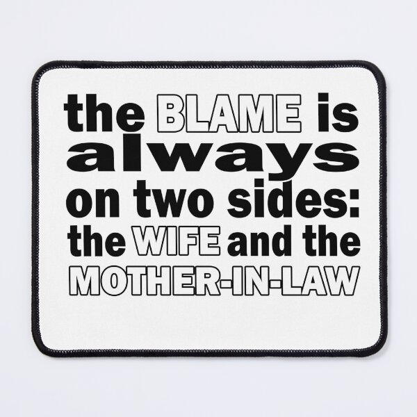 Item preview, Funny Divorce Quote the blame of the wife and mother-in-law designed and sold by raccoon-shop.