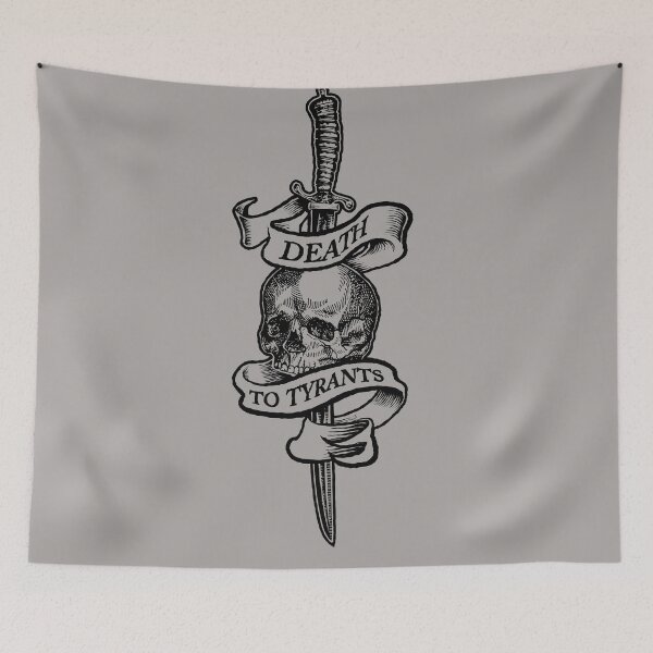 Item preview, Death To Tyrants in Black designed and sold by ReaperShoppe.