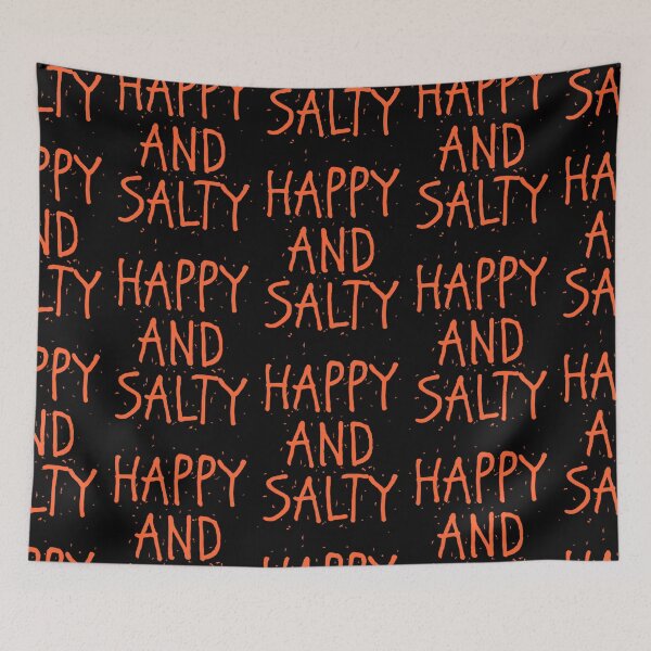 Item preview, Happy And Salty designed and sold by JhonQuotes.