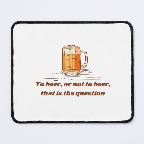 Item preview, To beer, or not to beer, that is the question designed and sold by LayosCore.