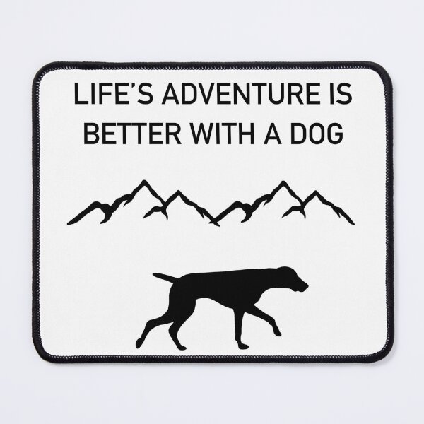 Item preview, Copy of Life’s Adventure Is Better With A Dog designed and sold by Horsequeenozie.