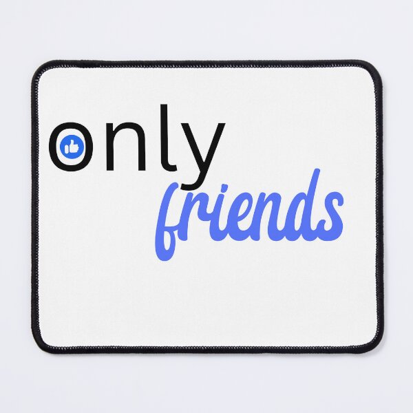 Item preview, Only Friends designed and sold by Mike Notis.