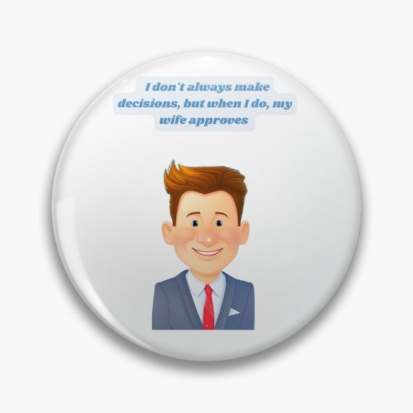 Item preview, Laugh Out Loud - I don't always make decisions designed and sold by G-funkle.