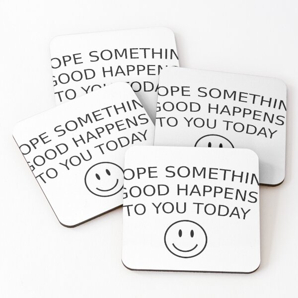 Item preview, I Hope Something Good Happens to you Today designed and sold by ACOTARO.