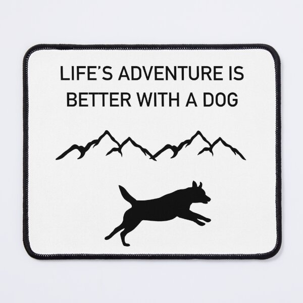 Item preview, Copy of Life’s Adventure Is Better With A Dog  designed and sold by Horsequeenozie.
