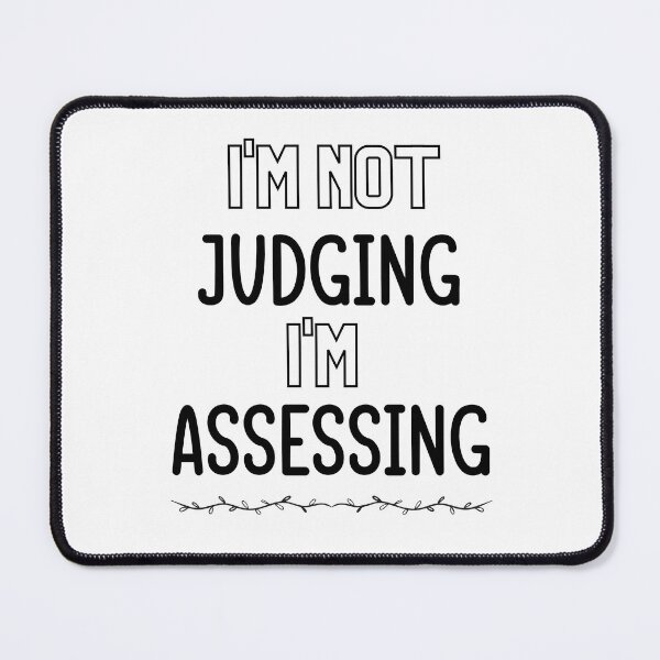 Item preview, I'm Not Judging I'm Assessing Funny Social Worker Essential T-Shirt Gift For Men and Women designed and sold by SaritasShop.