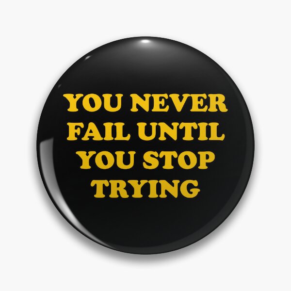 Item preview, You Never Fail Until You Stop Trying - best motivational quotes for success designed and sold by Inspirationmotivation.