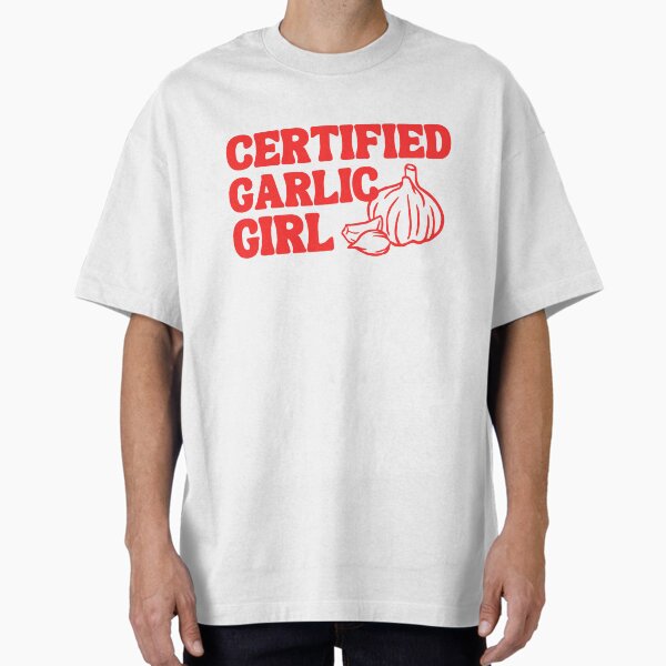 Item preview, Certified Garlic Girl designed and sold by ashlyngracereed.