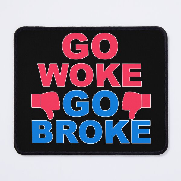 Item preview, Go Woke Go Broke designed and sold by duke818.