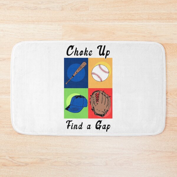 Item preview, Choke Up, Find a gap - Baseball designed and sold by brindled.