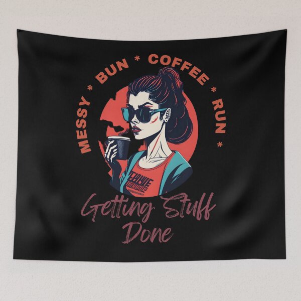 Item preview, Messy Bun Coffee Run and Getting Stuff Done - Coffeeshop, Chaos, and Productivity designed and sold by Chromatic-Art.