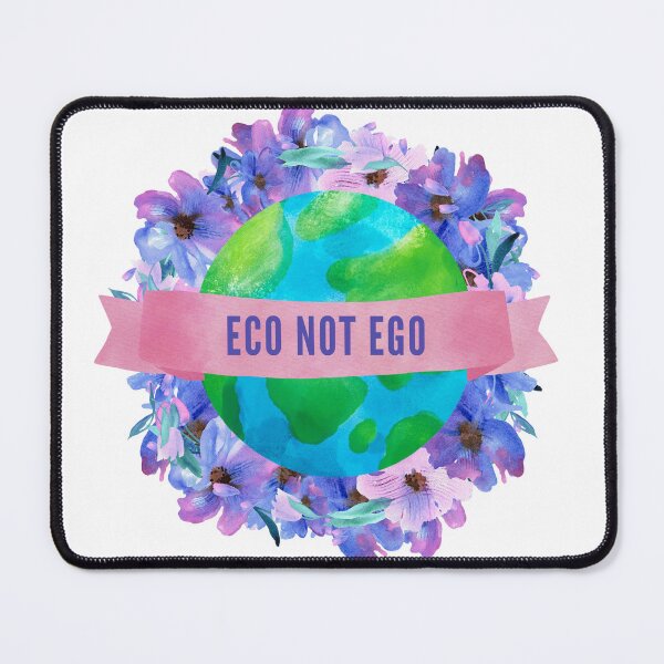 Item preview, Eco not Ego | Earth Day - Climate Change Awareness designed and sold by Erry-ewell.