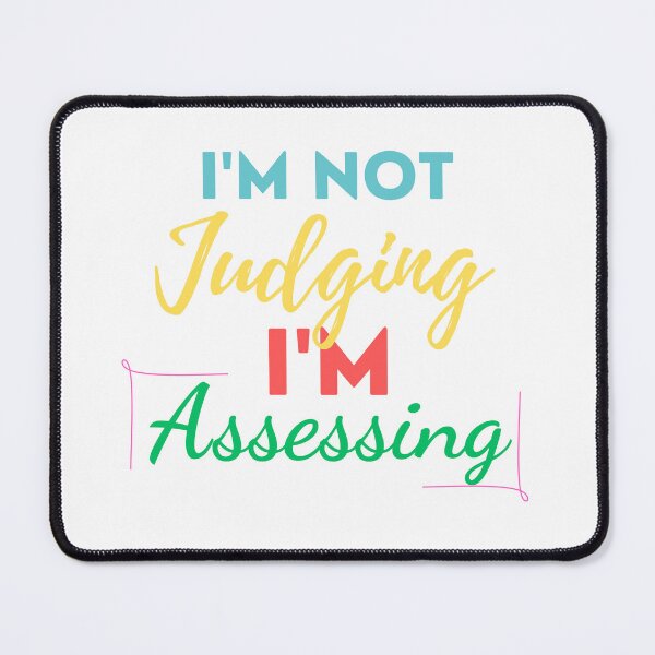 Item preview, I'm Not Judging I'm Assessing Funny Social Worker Essential T-Shirt Gift For Men and Women designed and sold by SaritasShop.