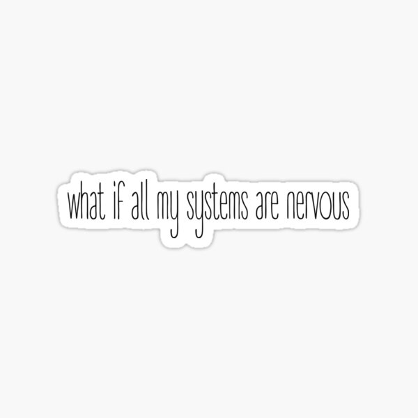 Item preview, What if all my systems are nervous designed and sold by SharpCookie.