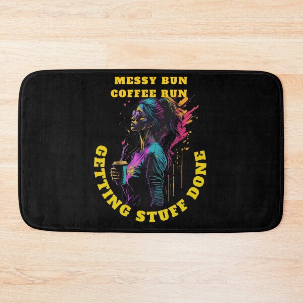Item preview, Messy Bun Coffee Run and Getting Stuff Done - From Messy to Magic: The Power of Coffee and Productivity designed and sold by Chromatic-Art.