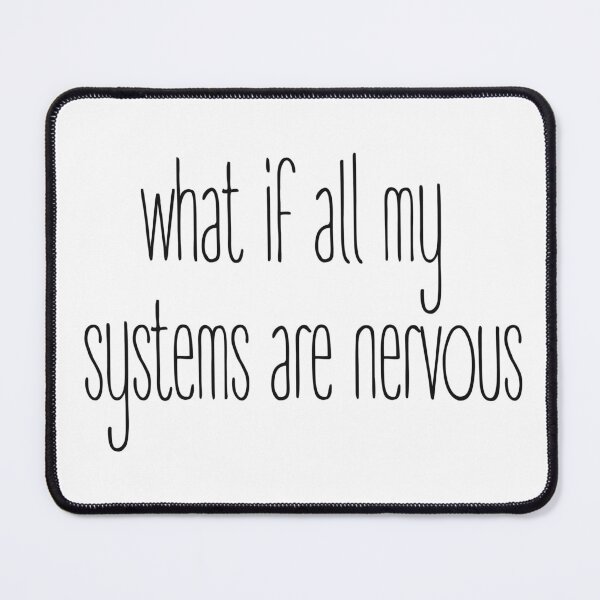 Item preview, What if all my systems are nervous designed and sold by SharpCookie.
