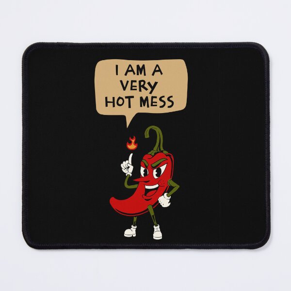 Item preview, I Am A Very HOT Mess - Chili Pepper Funny Gift designed and sold by InkyGenies.