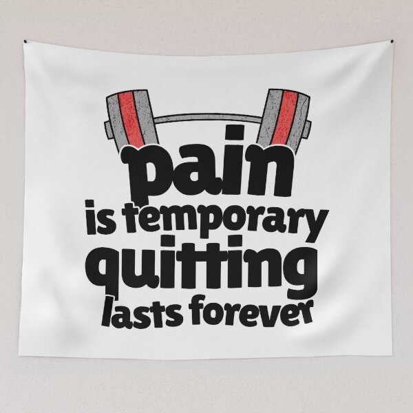 Item preview, Weight Lifter Quote | Pain Is Temporary Quitting Lasts Forever designed and sold by PlayfulPrint.