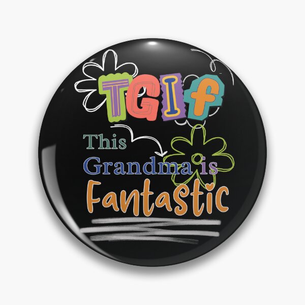 Item preview, TGIF - This Grandma Is Fantastic designed and sold by derrslogcabin.