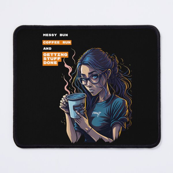 Item preview, Messy Bun Coffee Run and Getting Stuff Done - The Ultimate Guide to Getting Stuff Done designed and sold by Chromatic-Art.