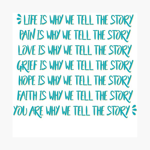our lives become the stories that we weave Photographic Print