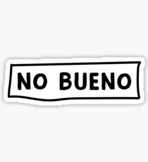 Pegatina No Bueno