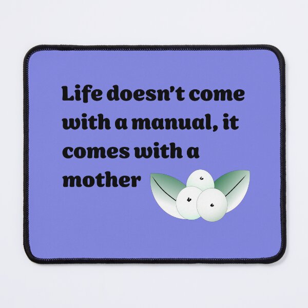 Item preview, Life Doesn’t Come With A Manual - mother version designed and sold by ClaireBillson.