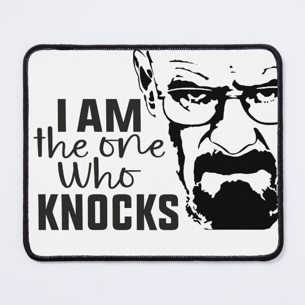 Item preview, I Am The One Who Knocks - Quote designed and sold by Asmir pro ⭐⭐⭐⭐⭐.