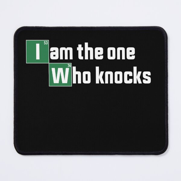 Item preview, I Am The One Who Knocks - Quote designed and sold by Asmir pro ⭐⭐⭐⭐⭐.