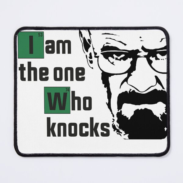 Item preview, I Am The One Who Knocks - Quote designed and sold by Asmir pro ⭐⭐⭐⭐⭐.