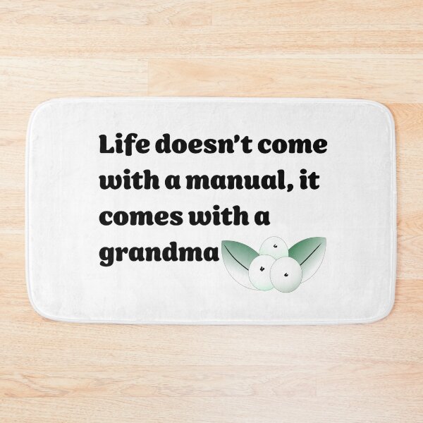 Item preview, Life Doesn’t Come With A Manual - Grandma version designed and sold by ClaireBillson.