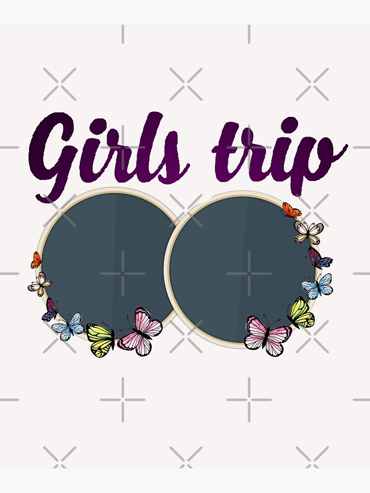 Discover Girls trip Premium Matte Vertical Poster