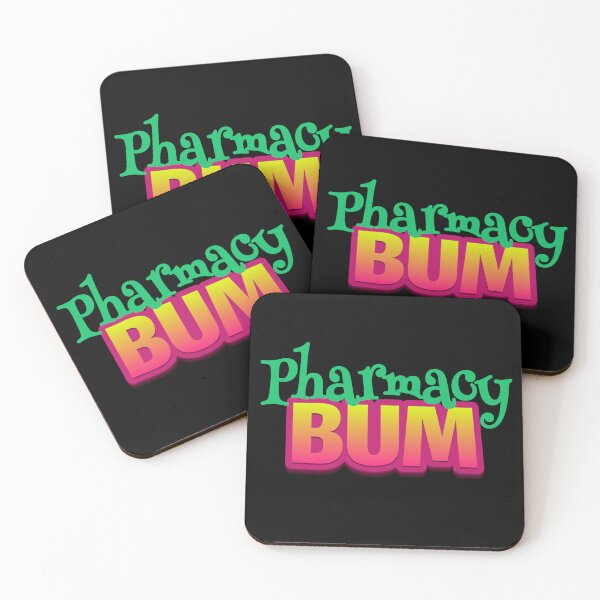 Item preview, Pharmacy Bum Fun Quote designed and sold by Designs24U.