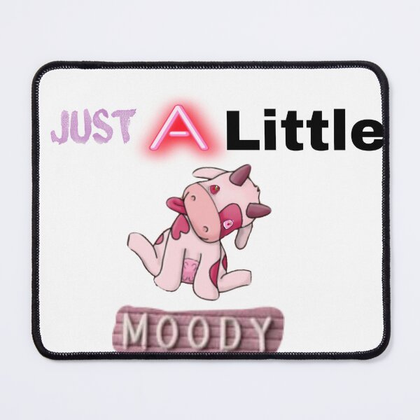 Item preview, Just A Little Moody designed and sold by Designs248877.