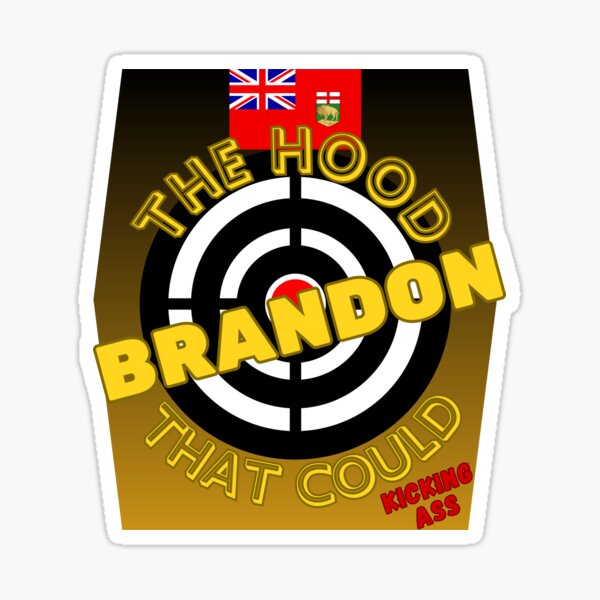 Item preview, BRANDON MANITOBA CANADA PRAIRIE HOOD that COULD Kick Ass Funny T-shirt designed and sold by VinlandFashion.
