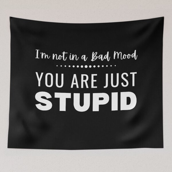 Item preview, You Are So Stupid designed and sold by RagWeasel.