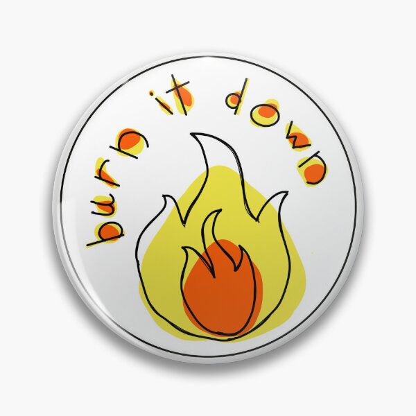 Item preview, Burn It Down designed and sold by CrankyAndJaded.