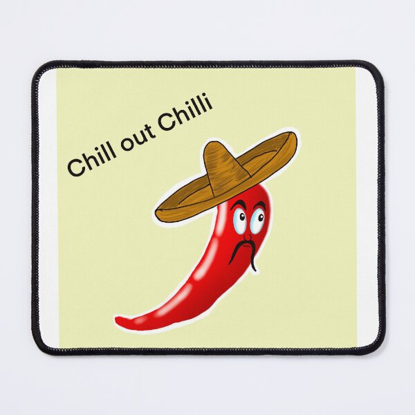 Item preview, Chill out Chilli designed and sold by shaun965.