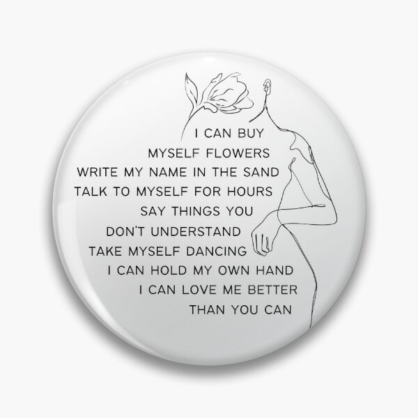 Item preview, Miley Cyrus Flowers Song Lyrics, Love Me Better, Famous Quotes, Strong Woman, Key chain designed and sold by Julia Dorian.