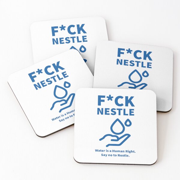 Item preview, Fuck Nestle. Water is a Human Right. Say no to Nestle.  designed and sold by Baymens.