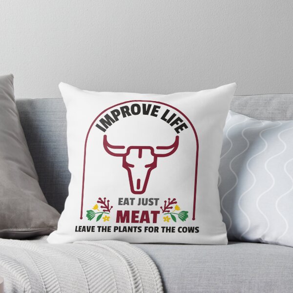 Item preview, IMPROVE LIFE JUST EAT MEAT designed and sold by FinalCut55.