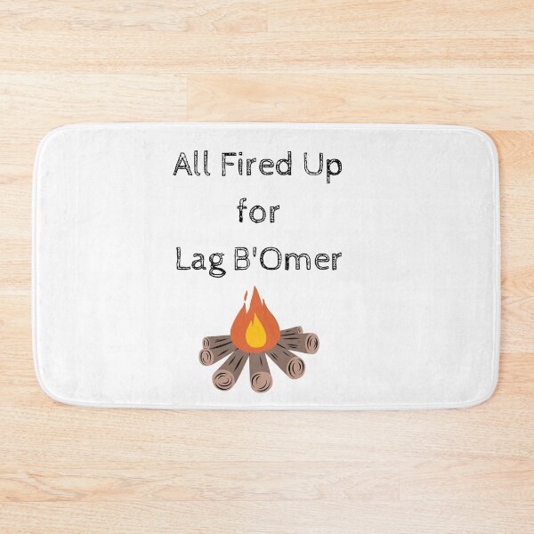Item preview, All Fired Up for Lag B'Omer  - Lag bomer designed and sold by thekosherhub.
