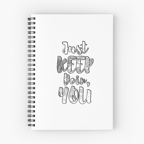Item preview, Just Keep Doin You designed and sold by Nice En.