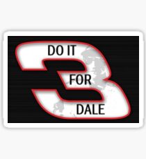 DO IT FOR DALE Sticker
