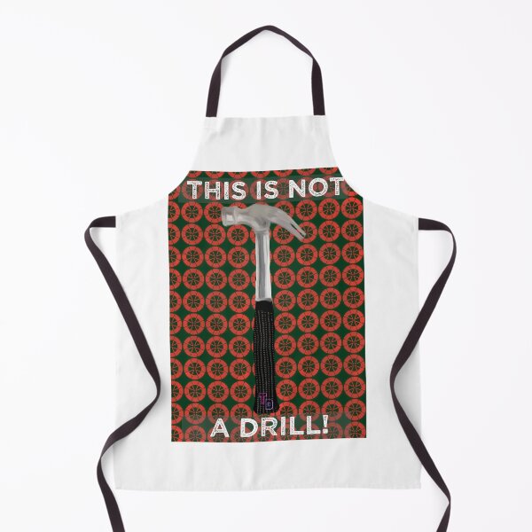 Item preview, This Is Not A Drilll! designed and sold by Twisted Doodles.