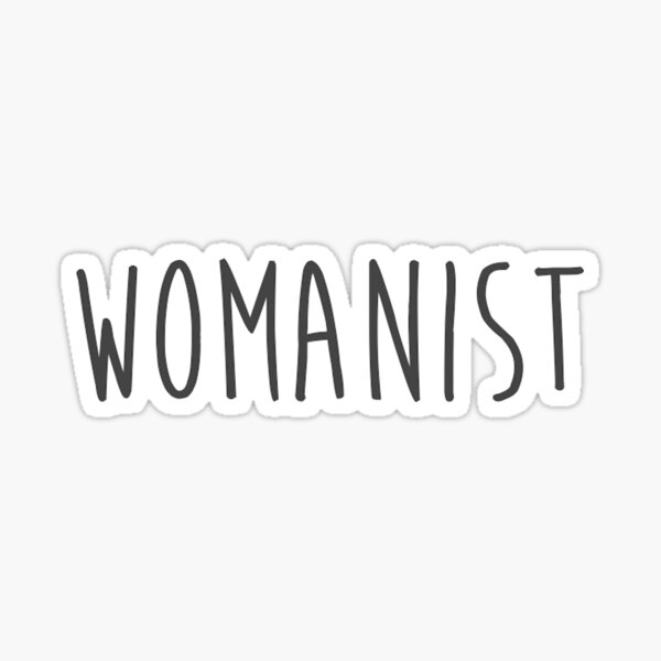 Womanist Theory by Alice Walker Sticker