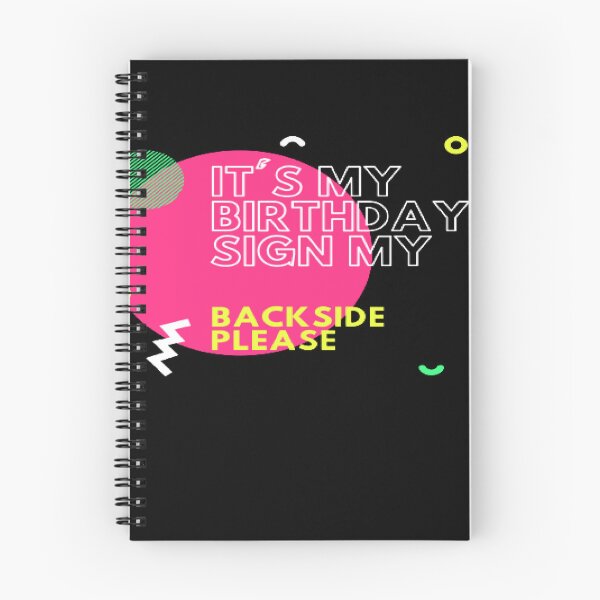 Item preview, Copy of Its My Birthday Sign My Backside Please designed and sold by Elano7.