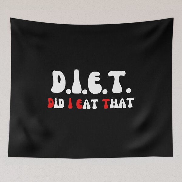 Item preview, Funny Woman Acronym, Diet Did I Eat That designed and sold by blakfrog.