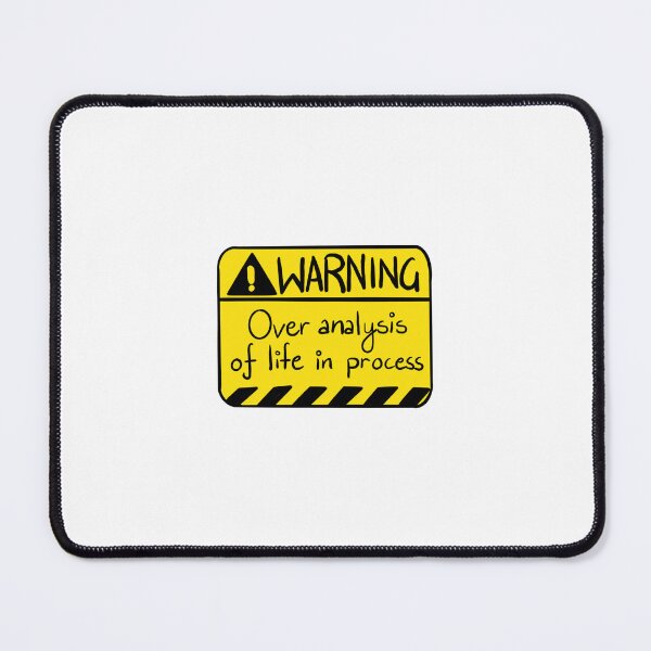 Item preview, Warning - Over analysis of life in process designed and sold by natz162.