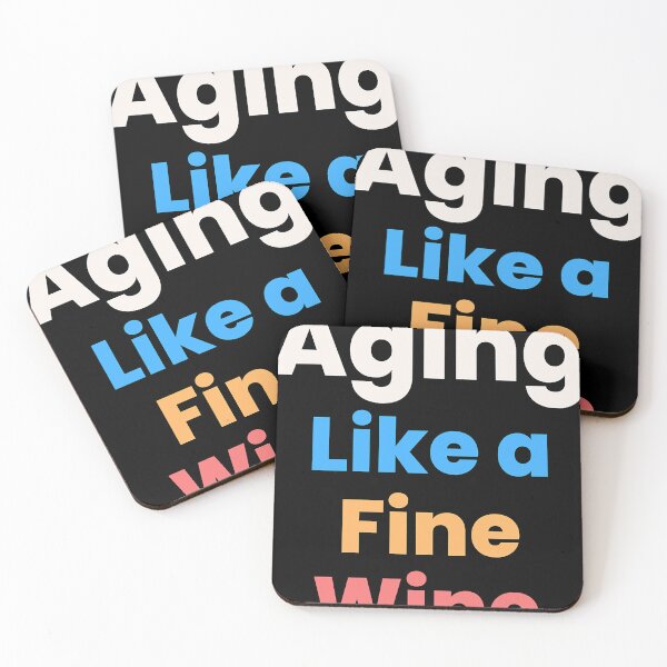 Item preview, Aging like a fine wine32 designed and sold by ckristeenwdop.